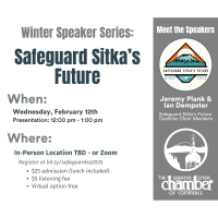 Winter Speaker Series: Safeguard Sitka's Future