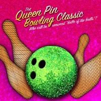 ACME Bowl's The Queen Pin Bowling Classic