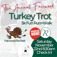 Turkey Trot 5k Fun Run/Walk & Food Drive in Fairwood Powered by the Rosie Rourke Team!