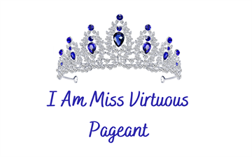 I Am Miss Virtuous Pageant