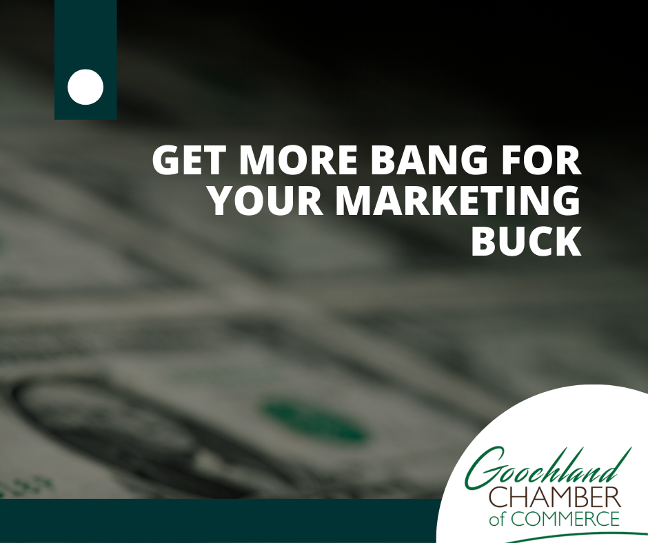 A Solid Tip for Getting More Bang for Your Marketing Buck