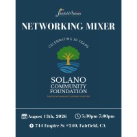 08/13/2026 Business After Hours Mixer @ Solano Community Foundation