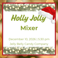 12/10/2026 5th Annual Holly Jolly Holiday Mixer @ Jelly Belly