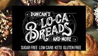 Duncan's Lo-Ca Breads and More