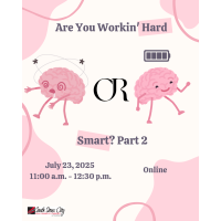 Are You Workin' Hard or Smart? Part 2