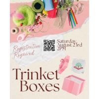 Trinket Boxes
