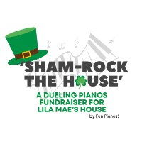 5th Annual Sham-Rock the House -Hosted by Lila Mae's House