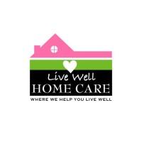 Live Well Home Care LLC
