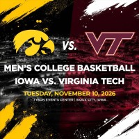 IOWA VS. VIRGINIA TECH MEN’S BASKETBALL AT THE TYSON EVENTS CENTER