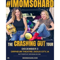 COMEDY DUO #IMOMSOHARD BRING THE CRASHING OUT TOUR TO THE ORPHEUM THEATRE