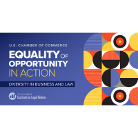 Equality of Opportunity in Action: 2/21 Diversity in Business and Law US Chamber of Commerce