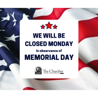 Chamber Closed for Memorial Day