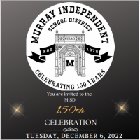 Murray Independent School District 150th Anniversary Celebration
