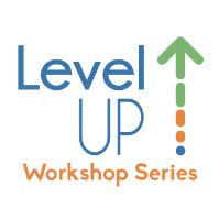 Level UP Workshop Series: Fall 2019