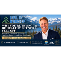 Level Up Workshop: Why You’re Trying to Be Healthy But Still Feel Off