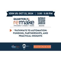 MakeDSM November 2024 Remake - Pathways to Automation: Funding, Partnerships, and Practical Insights