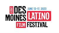 Des Moines Latino Film Festival: Opening Night