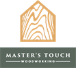 Master's Touch Woodworking LLP