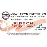 Ribbon Cutting - Downtown Nutrition