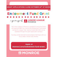 We’re Now Accepting Applications for the Junior League of Monroe Endowment Grant!