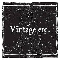 Vintage etc. 