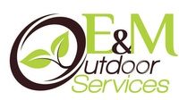 E & M Outdoor Services