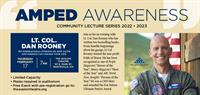 Amped Awareness Speaker Series: Lt. Col. Dan. Rooney