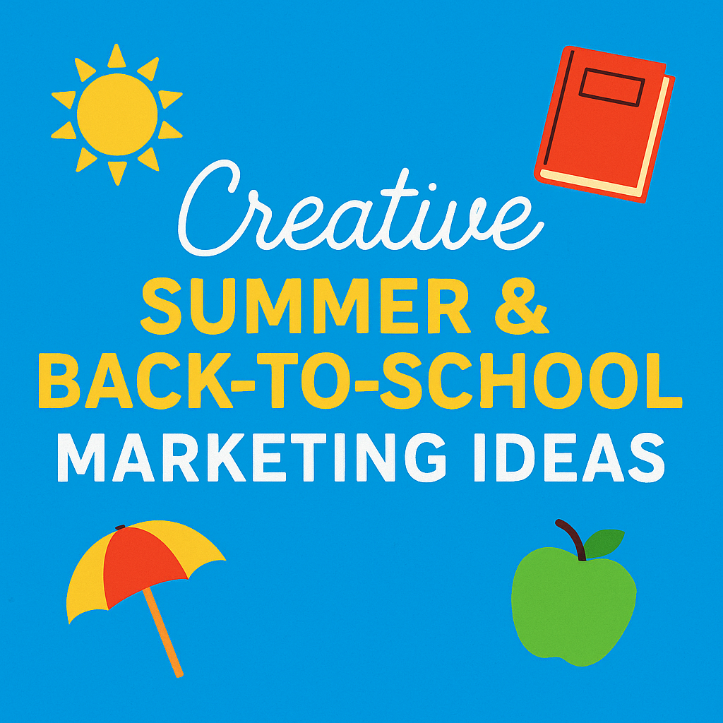Image for Creative Summer & Back-to-School Marketing Ideas for Local Businesses