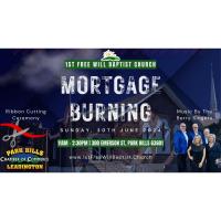 Ribbon Cutting & Mortgage Burning Ceremony!