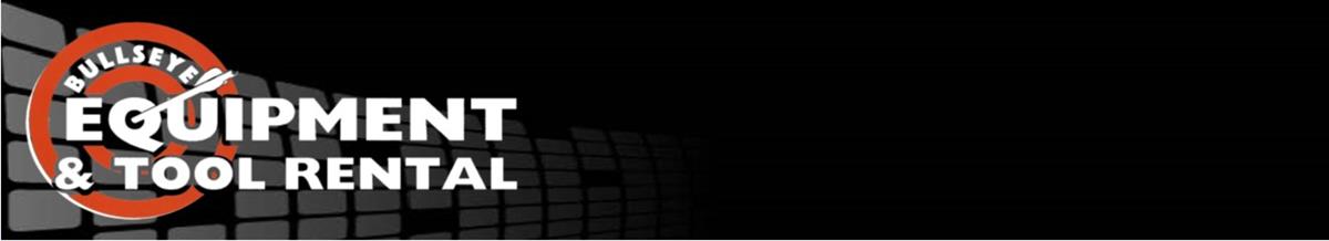 Bullseye Equipment & Tool Rental Bullseye Equipment & Tool Rental