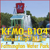 KFMO/B104 Night at the Farmington Water Park to Benefit Camp Hope
