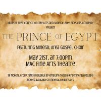Immerse Yourself in the Mesmerizing Melodies of The Prince of Egypt at Mineral Area Fine Arts Theatre