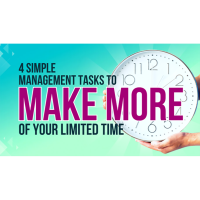 4 Simple Management Tasks to Make More of Your Limited Time