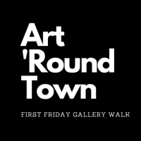 Art 'Round Town Gallery Walk