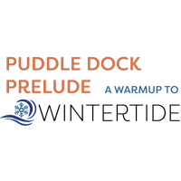 Puddle Dock Prelude: Warmup to Wintertide