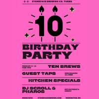 BEER WEEK: Stoneface Brewing Co. 10th Birthday Party