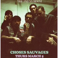 Choses Sauvages at The Press Room (Hear & There)