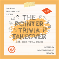 BEER: The Pointer Trivia Takeover by Woodland Farms Brewery