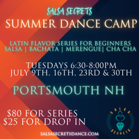 Salsa Secrets Summer Dance Camp