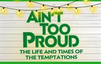 STAGE: Ain't Too Proud- The Life and Times of the Temptations