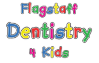 Flagstaff Dentistry 4 Kids