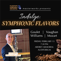 Flagstaff Symphony Orchestra Invites Audiences to Indulge: Symphonic Flavors — A Valentine’s Celebration of Music and Passion.