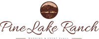 Pine Lake Ranch Wedding & Event Venue