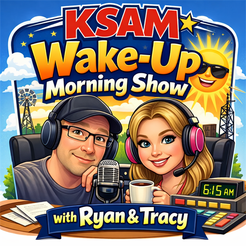 KSAM Wake-Up Morning Show, Mon-Fri, 6am-10am