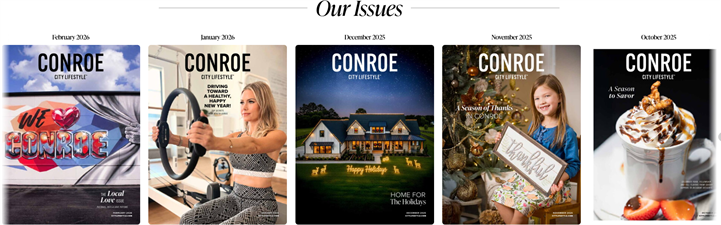 Conroe City Lifestyle Magazine Conroe City Lifestyle Magazine