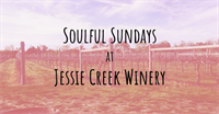 Soulful Sundays w/ LIVE Music at Jessie Creek Winery