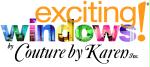Exciting Windows! by Couture by Karen, Inc.