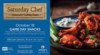 Saturday Chef Community Cooking Class - Game Day Snacks