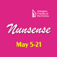 Arlington Friends of the Drama Show: Nunsense