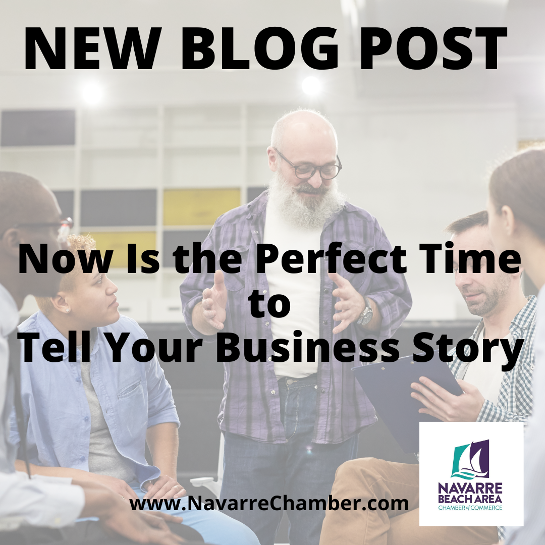 Now Is the Perfect Time to Tell Your Business Story